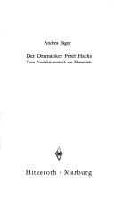 Cover of: Der Dramatiker Peter Hacks: vom Produktionsstück zur Klassizität