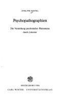 Cover of: Psychopathographien: die Vermittlung psychotischer Phänomene durch Literatur