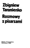 Cover of: Rozmowy z pisarzami by Zbigniew Taranienko