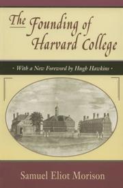 Cover of: The Founding of Harvard College by Samuel Eliot Morison