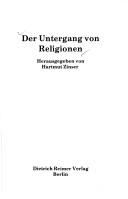 Cover of: Der Untergang von Religionen