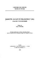 Cover of: Mariotte, savant et philosophe (1684) by préface de Pierre Costabel.