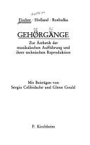 Cover of: Gehörgänge: zur Ästhetik der musikalischen Aufführung und ihrer technischen Reproduktion