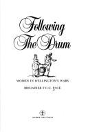 Cover of: Following the drum: women in Wellington's wars