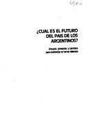 Cover of: Cuál es el futuro del país de los argentinos? by Raúl F. Matera