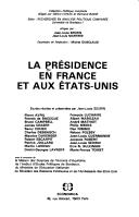 Cover of: La Présidence en France et aux Etats-Unis