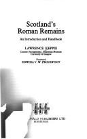 Cover of: Scotland's Roman remains: an introduction and handbook
