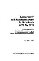 Landarbeiter und Sozialdemokratie in Ostholstein, 1872 bis 1878 by Holger Rüdel
