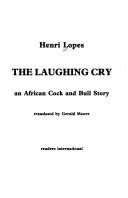 The laughing cry by Henri Lopes