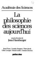 Cover of: La Philosophie des sciences aujourd'hui
