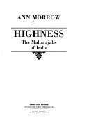 Cover of: Highness: the maharajahs of India