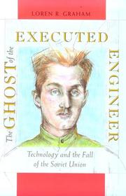 The Ghost of the Executed Engineer by Loren Graham