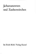 Schamanentum und Zaubermärchen by Heino Gehrts, Gabriele Lademann-Priemer