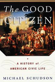 Cover of: The Good Citizen by Michael Schudson