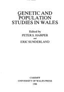 Cover of: Genetic and population studies in Wales