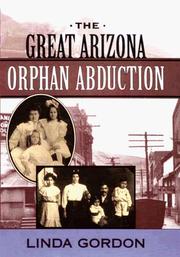 Cover of: The great Arizona orphan abduction by Linda Gordon