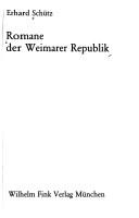 Cover of: Romane der Weimarer Republik by Erhard H. Schütz