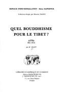 Cover of: Quel bouddhisme pour le Tibet?: Atīśa, 982-1054