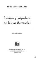 Cover of: Formulario y jurisprudencia de juicios mercantiles