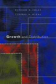 Cover of: Growth and Distribution by Duncan K. Foley, Thomas R. Michl