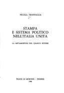 Cover of: Stampa e sistema politico nell'Italia unita: la metamorfosi del quarto potere
