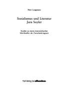 Sozialismus und Literatur, Jura Soyfer by Peter Langmann