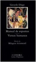 Cover of: Manual de espumas ; Versos humanos by Gerardo Diego