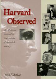 Cover of: Harvard observed: an illustrated history of the university in the twentieth century