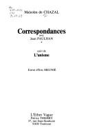 Cover of: Correspondances avec Jean Paulhan ; suivi de, L'unisme