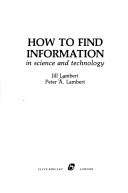 Cover of How to find information in science and technology by Jill Lambert