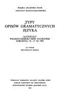 Cover of: Typy opisów gramatycznych języka: materiały polsko-cheskiej sesji naukowej, Jabłonna 15-17 XI 1983