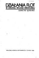 Cover of: Działania flot w drugiej wojnie światowej by Edmund Kosiarz