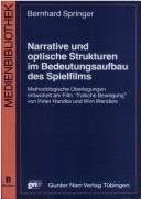 Cover of: Narrative und optische Strukturen im Bedeutungsaufbau des Spielfilms by Bernhard Springer