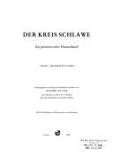 Cover of: Der Kreis Schlawe: ein pommersches Heimatbuch