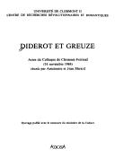 Cover of: Diderot et Greuze: actes du colloque de Clermont-Ferrand, 16 novembre 1984
