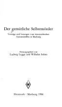 Cover of: Der Gemütliche Selbstmörder: Vorträge und Lesungen vom österreichischen Autorentreffen in Marburg