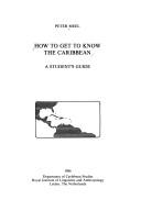 Cover of: How to get to know the Caribbean: a student's guide