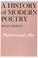 Cover of: A History of Modern Poetry, Volume II, Modernism and After