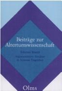 Cover of: Argumentative Struktur in Senecas Tragödien: eine Untersuchung anhand der "Phaedra" und des "Agamemnon"