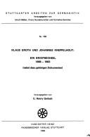 Cover of: Klaus Groth und Johannes Kneppelhout, ein Briefwechsel 1868-1883: (nebst dazu gehörigen Dokumenten)
