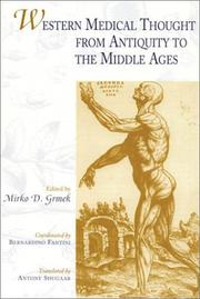 Cover of: Western medical thought from antiquity to the Middle Ages by edited by Mirko D. Grmek ; coordinated by Bernardino Fantini ; translated by Antony Shugaar.