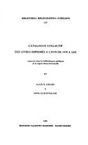 Cover of: Catalogue collectif des livres imprimés à Lyon de 1478 à 1600: conservés dans les bibliothèques publiques de la région Basse-Normandie