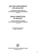 Cover of: Von der Konkurrenz zur Rivalität: das britisch-deutsche Verhältnis in den Ländern der europäischen Peripherie, 1919-1939
