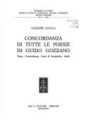 Cover of: Concordanza di tutte le poesie di Guido Gozzano: testo, concordanza, lista di frequenza, indici