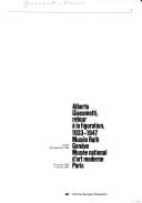 Cover of: Alberto Giacometti, retour à la figuration, 1933-1947: Musée Rath, Genève, 3 juillet-28 septembre 1986 : Musée national d'art moderne, Paris, 15 octobre 1986-5 janvier 1987.