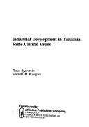 Cover of: Industrial development in Tanzania: some critical issues