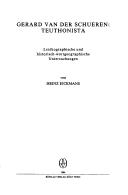 Cover of: Gerard van der Schueren, Teuthonista by Heinz Eickmans