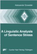 Cover of: A linguistic analysis of sentence stress