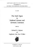 Cover of: The Dark figure in medieval German and Germanic literature