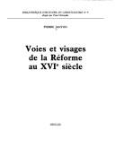 Cover of: Voies et visages de la Réforme au XVIe siècle